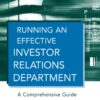 Running an Effective Investor Relations Department: A Comprehensive Guide