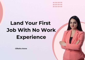 Easy methods to Land Your First Job With No Work Expertise