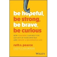 be hopeful, be robust, be courageous, be curious – Constructive Psychology Information