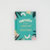 Positivity for Every Day: Simple Tips and Inspiring Quotes to Help You Look on the Bright Side - Image 2