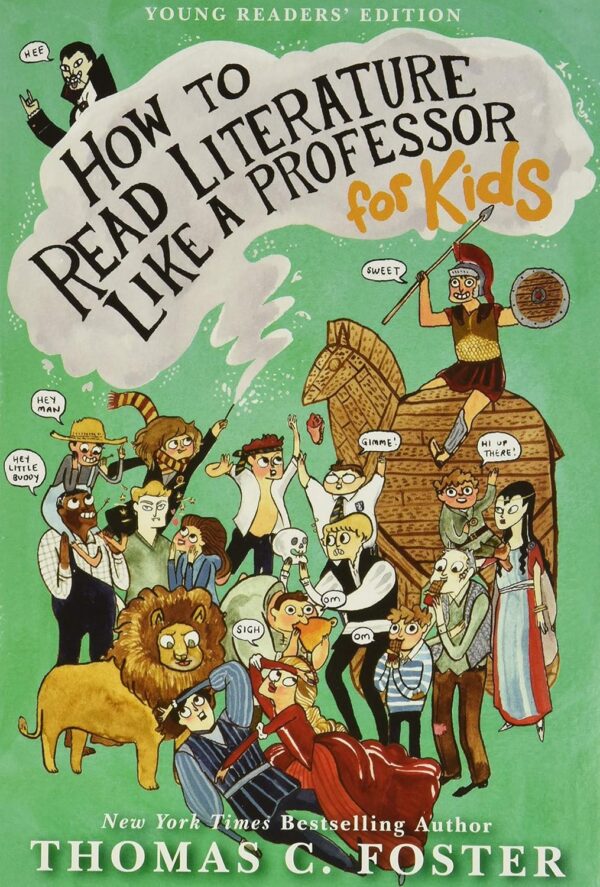 How to Read Literature Like a Professor: For Kids