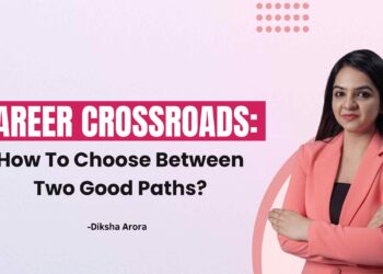Profession Crossroads: How To Select Between Two Good Paths