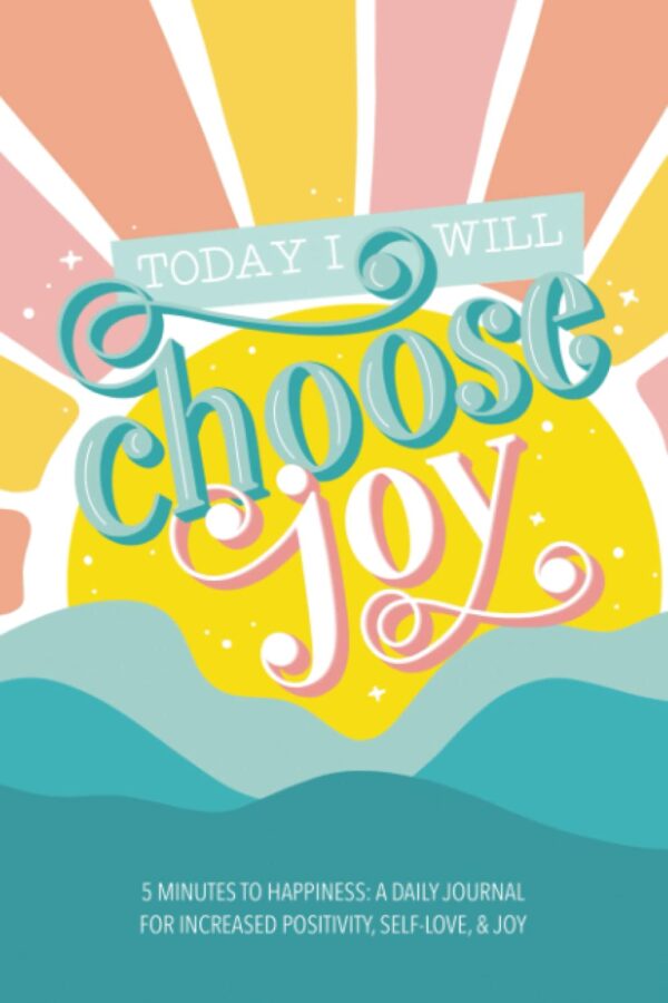 5 Minutes to Happiness: A Daily Journal for Increased Positivity, Self-Love, & Joy