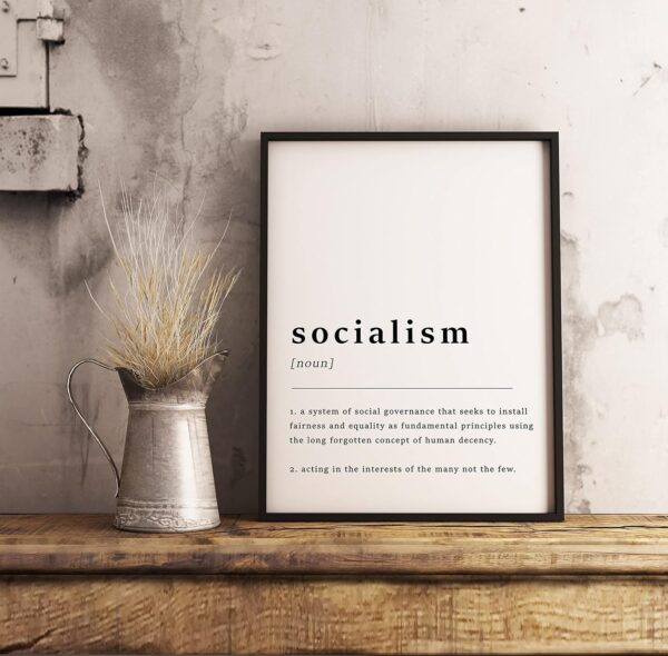 Generic Definition Of Socialism Quote Poster Print, Socialist Print, Home Art, Funny Poster, Funny Quotes, Wall Print, Typography, Wall Art,292, 11 x 17 Inches, 16 x 24 Inches. 24 x 36 Inches, white - Image 3