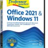 Professor Teaches Office 2021/365 & Windows 11 with Skill Assessment & 6 Courses - Interactive Training for Word, Excel, PowerPoint, Outlook, Access, Publisher & More! - CD/DVD