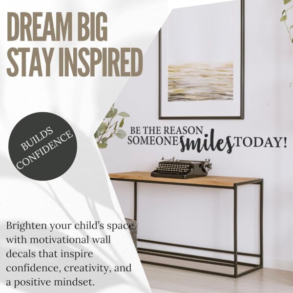 Be The Reason Someone Smiles Today Inspirational Wall Decal Vinyl Sticker Quote Wall Art for Motivation Positivity Encouragement Home Office Classroom Decor (48x8 inches) - Image 4