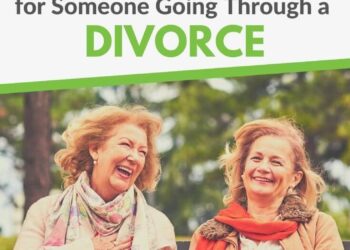 33 Phrases of Encouragement for Somebody Going By Divorce
