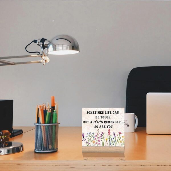 Office Desk Decor Inspirational Quotes Signs Motivational Gifts For Women Work Cute Office Desktop Decorations Daily Positive Quote Sign Cubicle Desk Accessories Sometimes Life Can Be Tough But So Are You Sign - Image 6