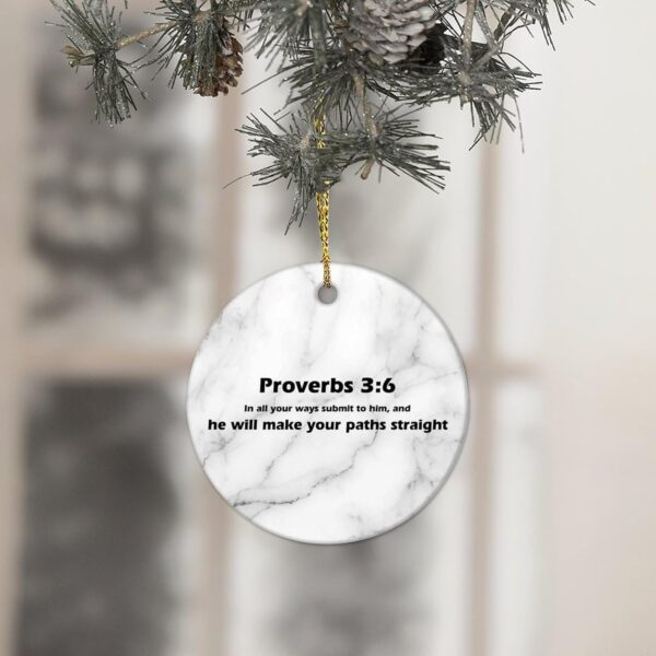 Christmas Ceramic Ornaments in All Your Ways Submit to Him, and He Will Make Your Straight Christmas Ornaments Motivational Quote Ornaments for Christmas Trees for Christmas Family 3 in - Image 4