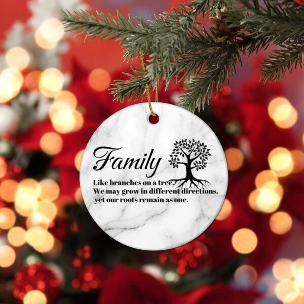 Family Like Branches on A Tree. We May Grow in Different Directions Christmas Ceramic Ornaments Motivational Quote Ceramic Christmas 3 in Christmas Memory Ornament for Christmas - Image 8
