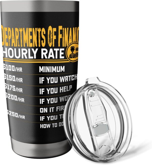 Funny Departments of Finance Hourly Rate Stainless Steel Insulated Tumbler - Image 5