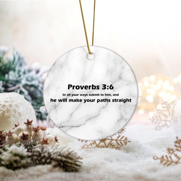 Christmas Ceramic Ornaments in All Your Ways Submit to Him, and He Will Make Your Straight Christmas Ornaments Motivational Quote Ornaments for Christmas Trees for Christmas Family 3 in - Image 2