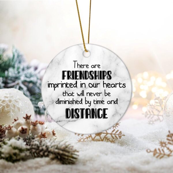 There are Friendships Imprinted in Our Hearts, Never Be Diminished Christmas Ceramic Ornament Motivational Quote Christmas Ornament Christmas Memrable Ornament Gift for Christmas Family 3 in - Image 2