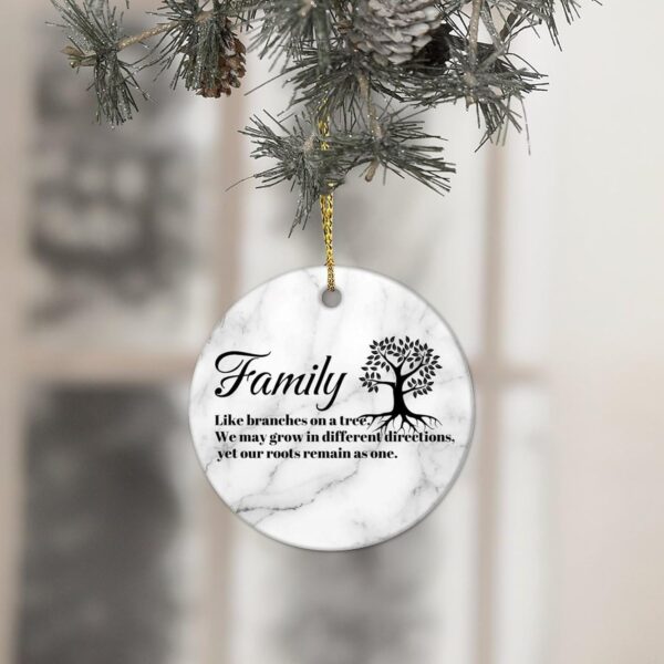 Family Like Branches on A Tree. We May Grow in Different Directions Christmas Ceramic Ornaments Motivational Quote Ceramic Christmas 3 in Christmas Memory Ornament for Christmas - Image 4