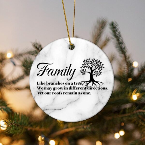 Family Like Branches on A Tree. We May Grow in Different Directions Christmas Ceramic Ornaments Motivational Quote Ceramic Christmas 3 in Christmas Memory Ornament for Christmas - Image 5