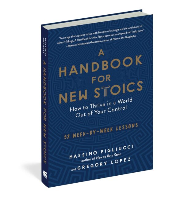 A Handbook for New Stoics: How to Thrive in a World Out of Your Control―52 Week-by-Week Lessons - Image 6
