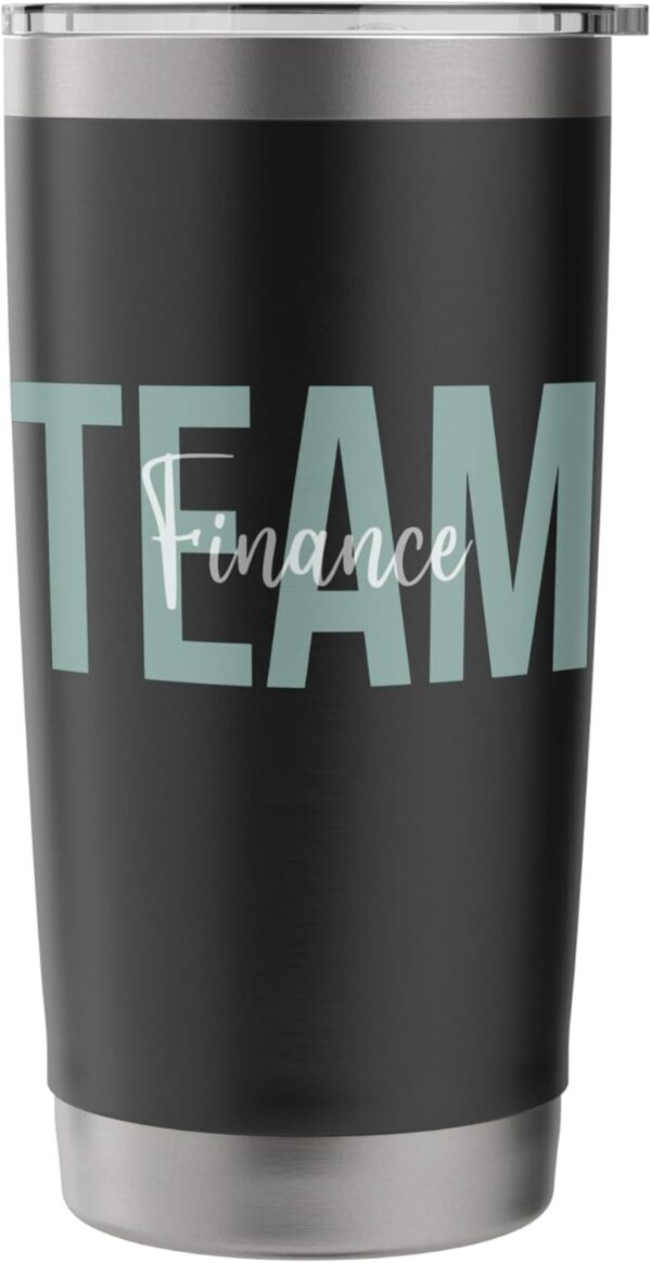 Finance Department Financial Planning Team Week Women Men Stainless Steel Insulated Tumbler - Image 3