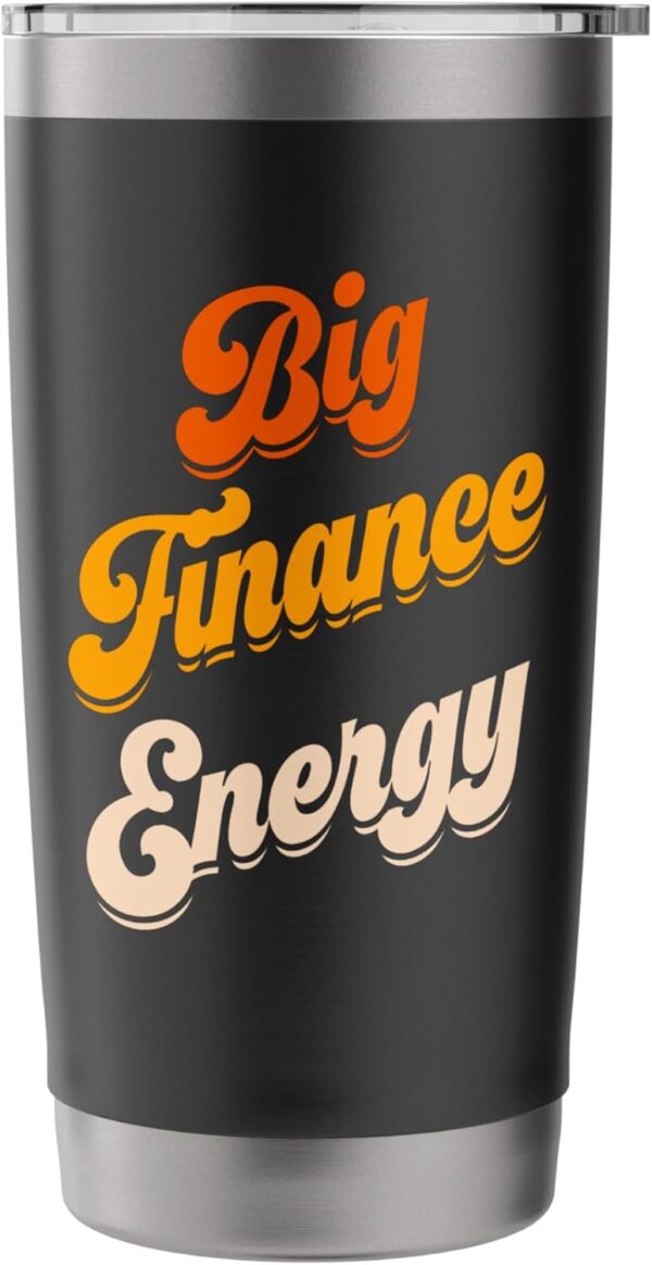 Finance Department Women Team Men Finance Bro Big Energy Stainless Steel Insulated Tumbler - Image 3