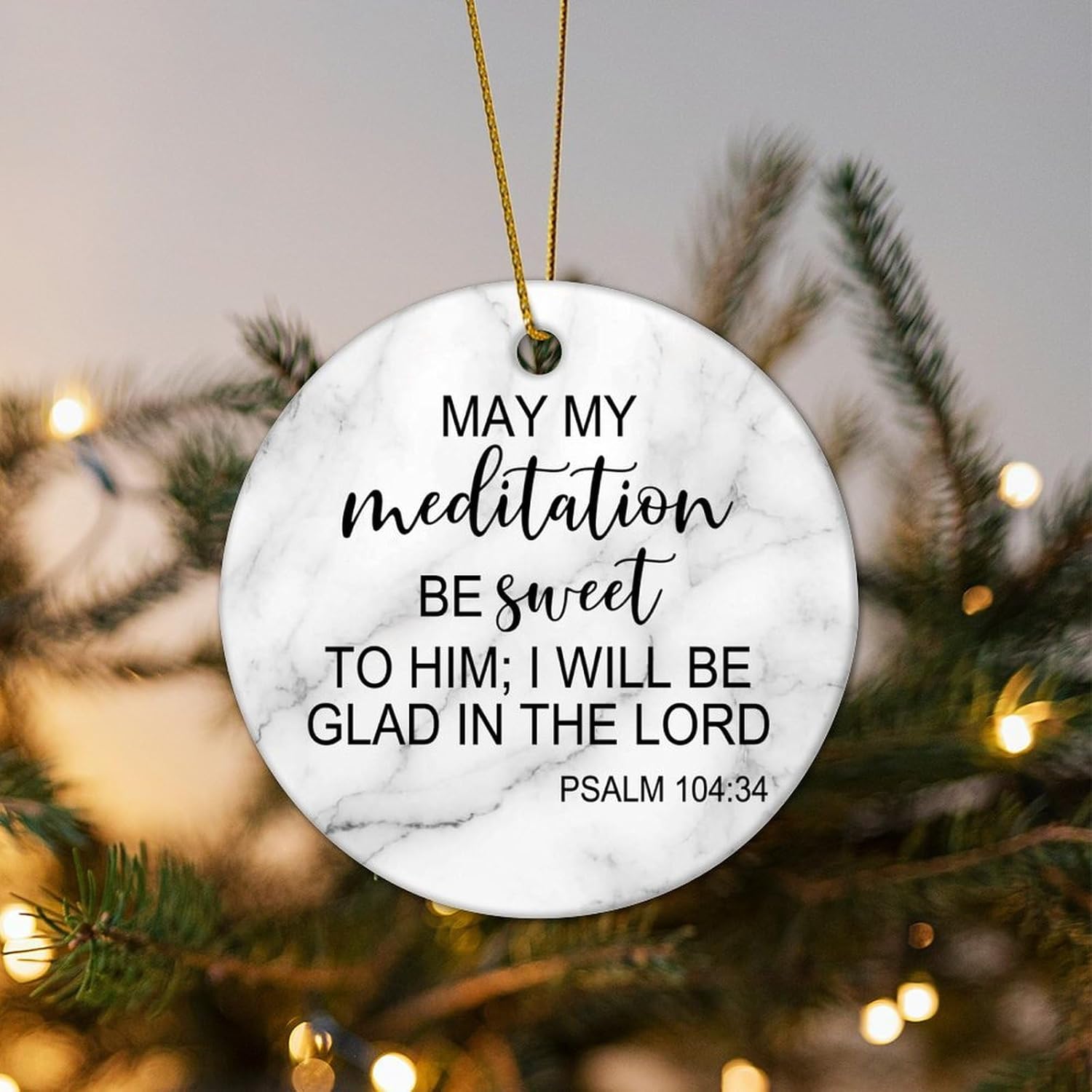 Christmas Ceramic Ornaments May My Meditation Be Sweet to Him; I Will Be Glad in The Lord Christmas Ornaments Motivational Quote Christmas Memorial Gifts for Xmas 3 in - Image 5