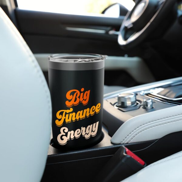 Finance Department Women Team Men Finance Bro Big Energy Stainless Steel Insulated Tumbler - Image 6