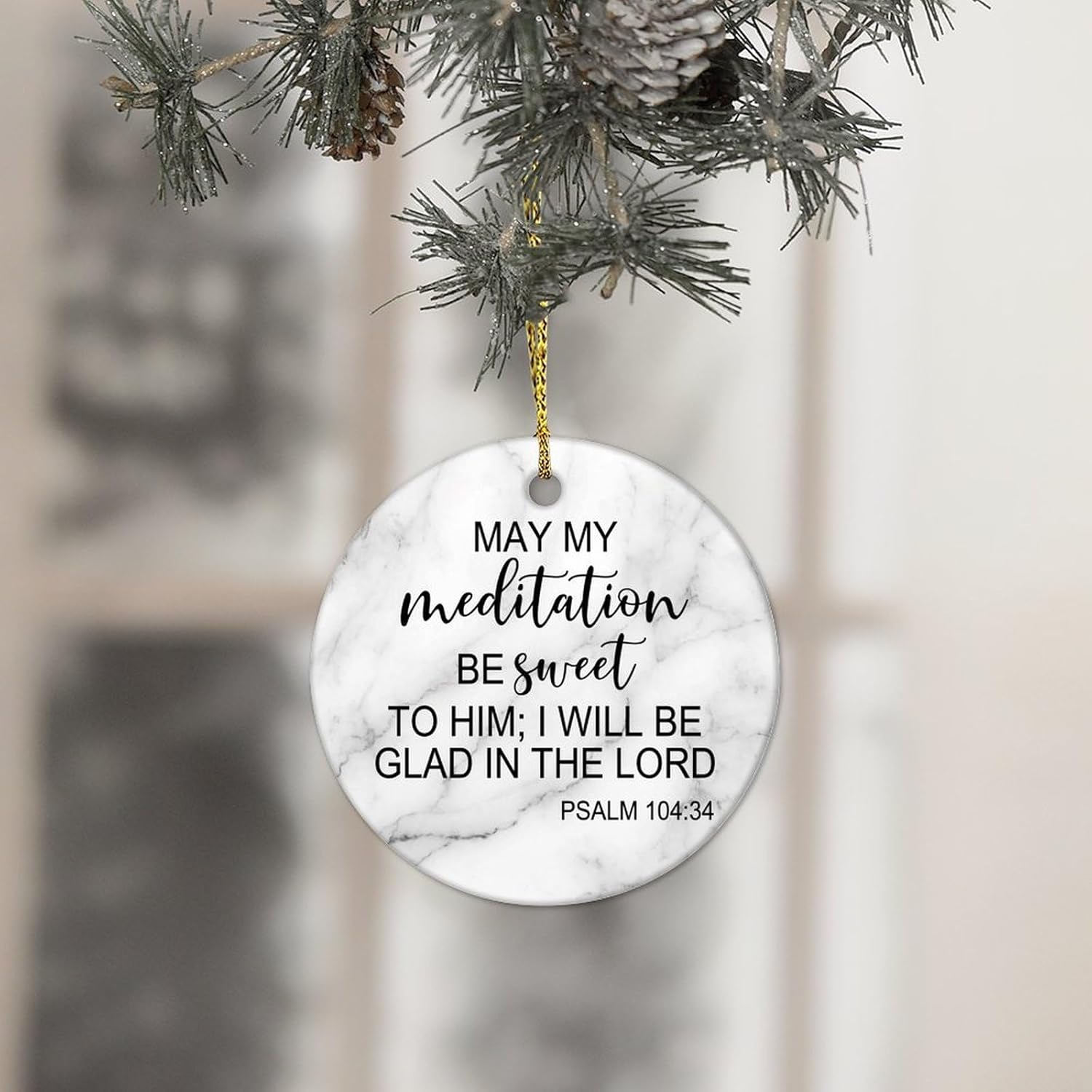 Christmas Ceramic Ornaments May My Meditation Be Sweet to Him; I Will Be Glad in The Lord Christmas Ornaments Motivational Quote Christmas Memorial Gifts for Xmas 3 in - Image 4