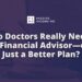 Do Medical doctors Actually Want a Monetary Advisor—or Only a Higher Plan?