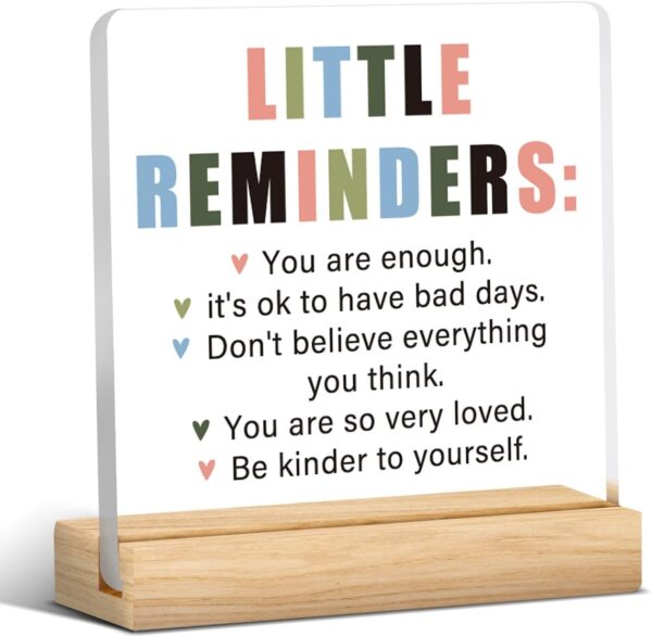 Encouragement Inspirational Gifts for Women Mental Health Gifts for College Positive Daily Affirmations Gifts Cheer Up Gifts Little Reminders Home Office Dorm Desk Decor Sign for Women
