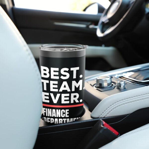 Best Team Ever School Teacher Finance Department Stainless Steel Insulated Tumbler - Image 6