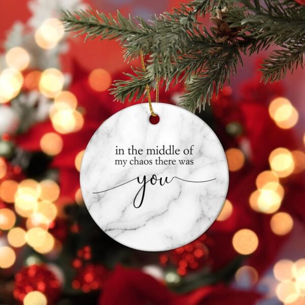 in of My Chaos There was You Christmas Ceramic Ornament Motivational Quote Christmas Souvenirs Funny Winter Tree Ornaments for Mom Dad Baby Holiday 3 in - Image 8