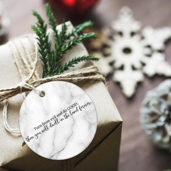 Christmas Ceramic Ornaments Turn from and Do Good; Then You Will Dwell in The Land Forever Ceramic Christmas Keepsake Motivational Quote DIY Christmas Ornaments for Home 3 in - Image 6