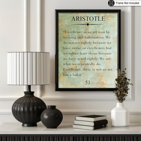 Poster Master Aristotle Poster - Excellence is an Art Print - Philosopher Quote Art - Motivational Gift for Students, Teacher - Typography Decor for Classroom, Library, Dorm - 11x14 UNFRAMED Wall Art - Image 3
