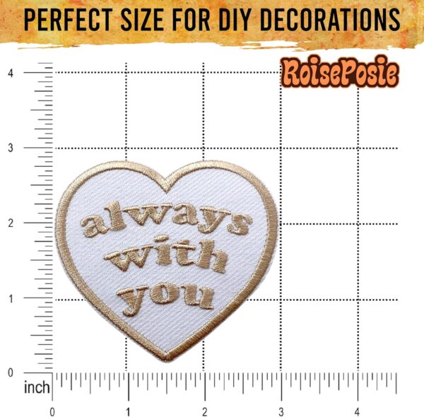 Always with You Patch, Heart 3 Inches Iron On/Sew On Embroidered Applique Fabric Girly Patches for Clothes Backpacks Hat Jeans, Positivity Embroidery Patches for Girls Boys Adults Teenager - Image 5